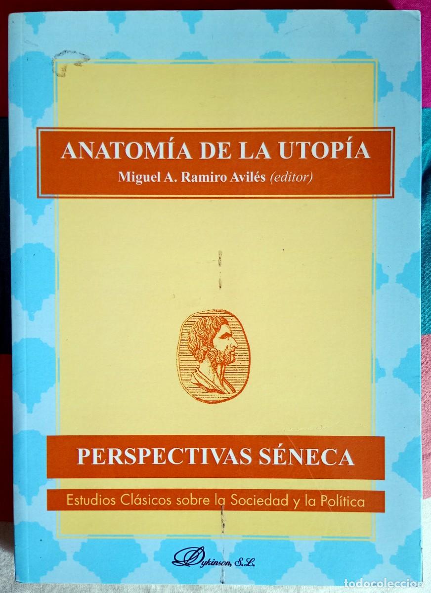 Libros de segunda mano: Miguel &Aacute;ngel Ramiro Avil&eacute;s (ed.) . Anatom&iacute;a de la utop&iacute;a