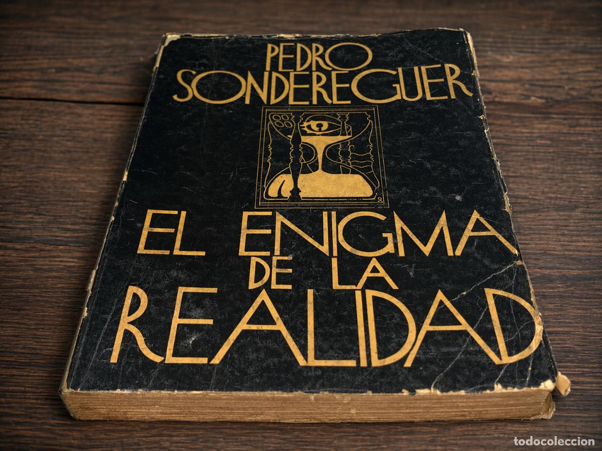 Libros de segunda mano: PEDRO SONDEREGUER - EL ENIGMA DE LA REALIDAD - EDITORIAL ARISTO - 1941 - LM