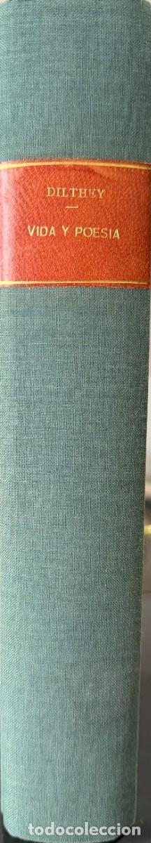Libros de segunda mano: Dilthey, Wilhelm. Vida y poes&iacute;a. - Foto 2