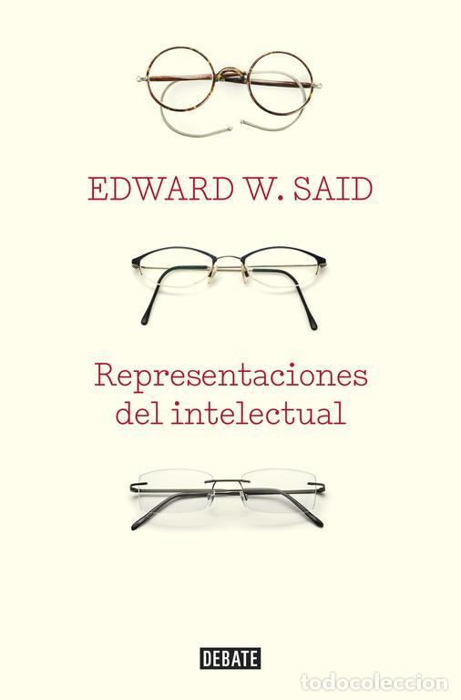 Libros de segunda mano: Representaciones del intelectual. - Said, Edward W..