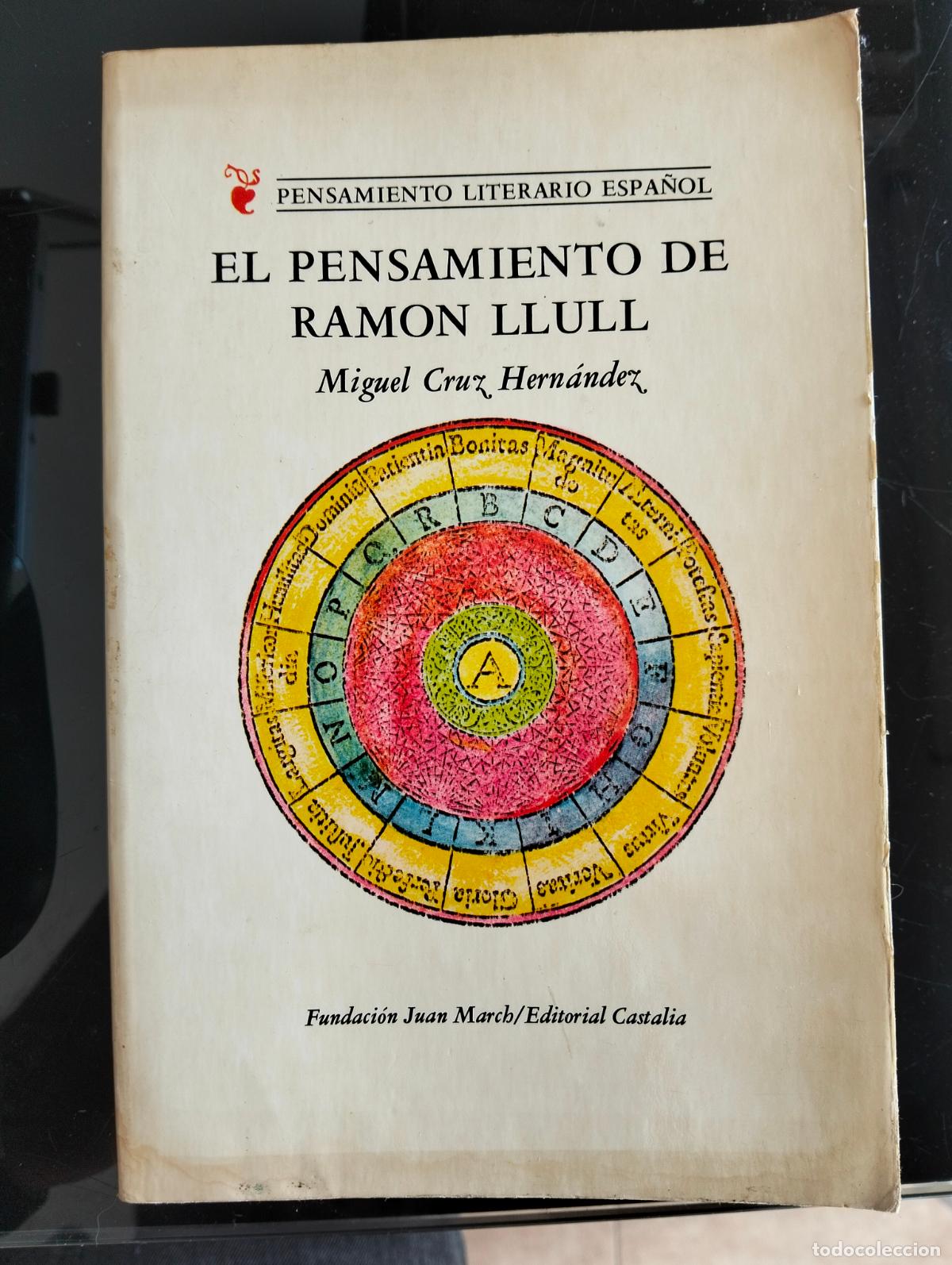 Libros de segunda mano: Raro. Filosofia. Pensamiento de Ramon Llul, Miguel Cruz, Fund. Juan March, 1977. VISITA CATALOGO L54