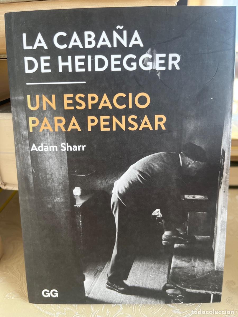 Libros de segunda mano: Sharr, Adam.- La caba&ntilde;a de Heidegger. Un espacio para pensar
