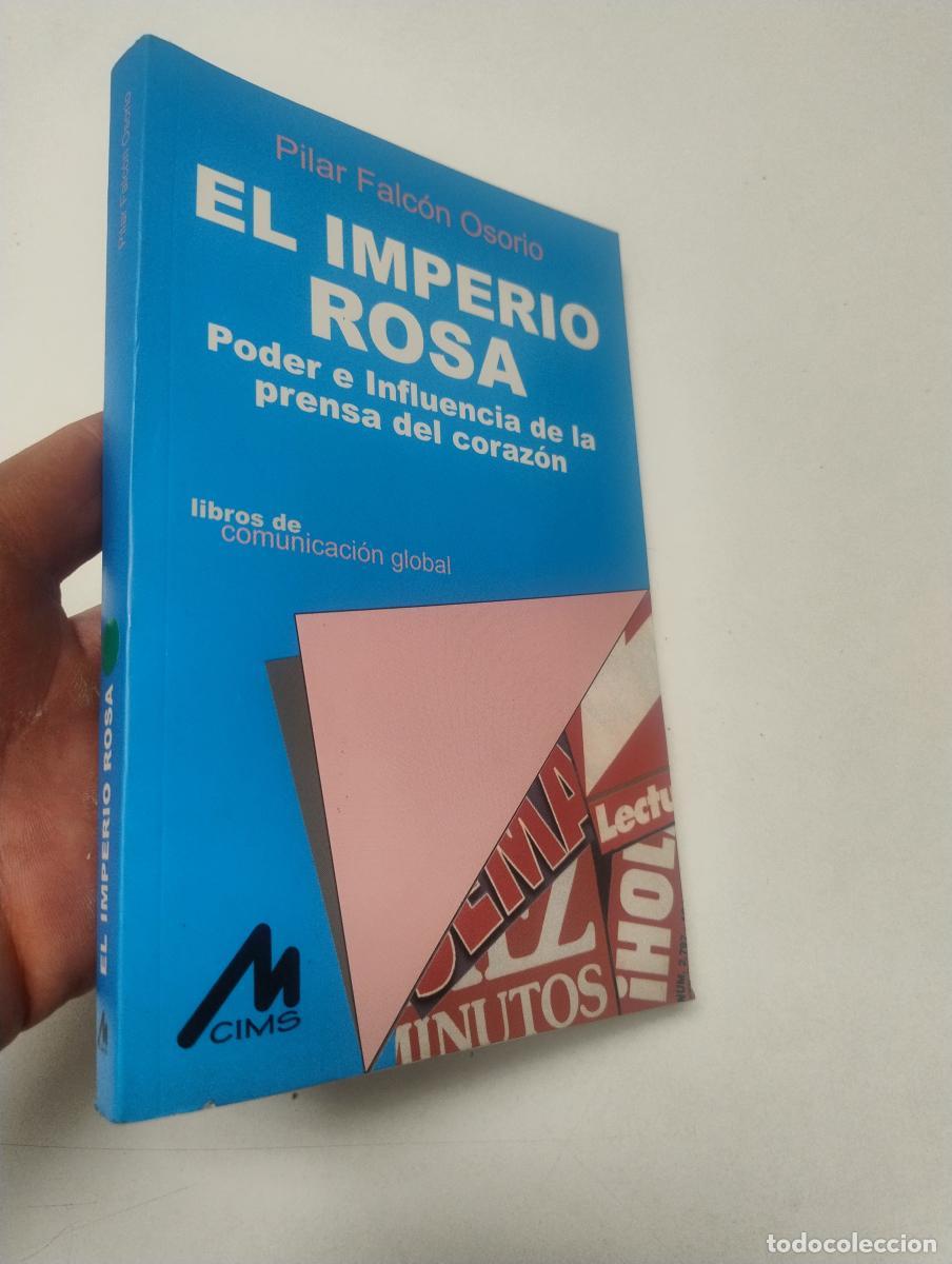 Libros de segunda mano: El imperio rosa. Poder e influencia de la prensa del coraz&oacute;n - Falc&oacute;n Osorio, Pilar
