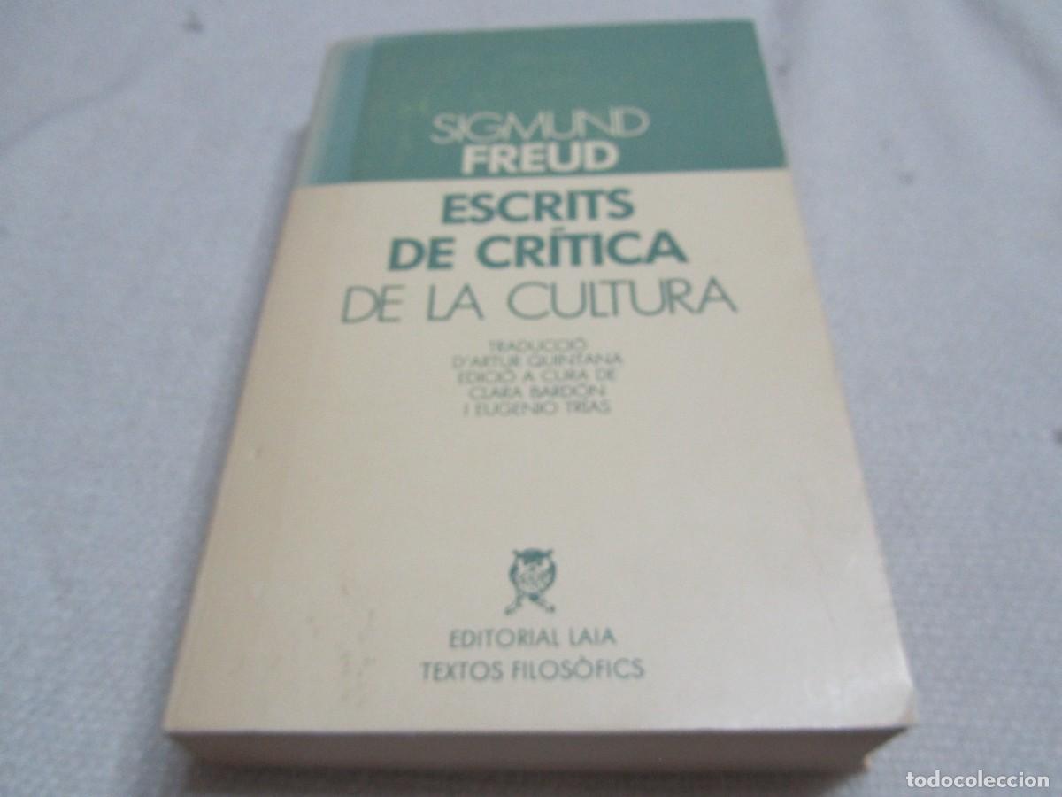 Libros de segunda mano: SIGMUND FREUD, ESCRITS DE CRITICA DE LA CULTURA, EDITORIAL LAIA,TEXTOS FILOSOFICS,1&ordf; EDICION