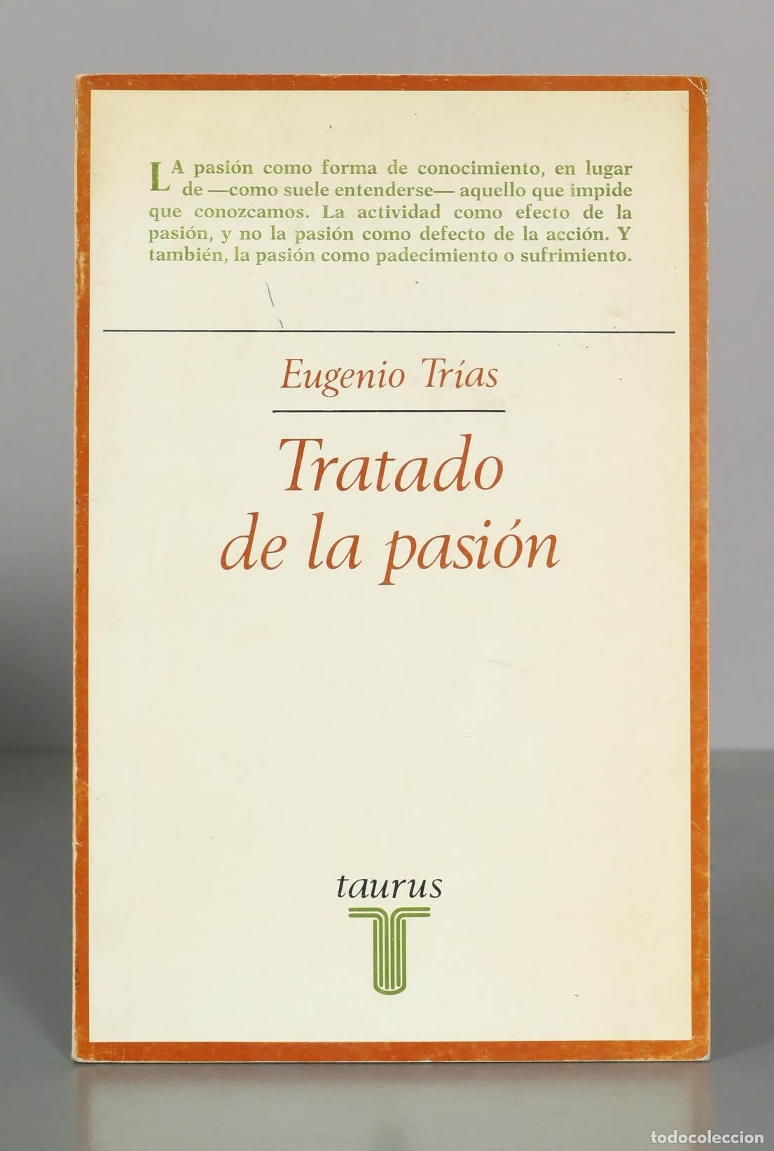 Libros de segunda mano: Tratado de la pasi&oacute;n - Eugenio Tr&iacute;as