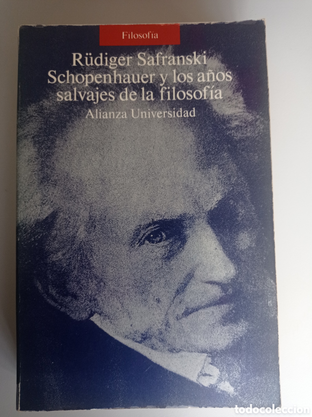 Libros de segunda mano: SCHOPENHAUER Y LOS A&Ntilde;OS SALVAJES DE LA FILOSOF&Iacute;A. SAFRANSKI