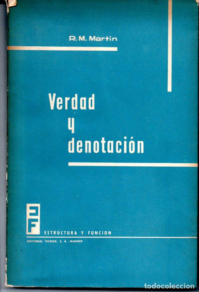 Libros de segunda mano: R. M. MARTIN . VERDAD Y DENOTACION (TECNOS, 1962)