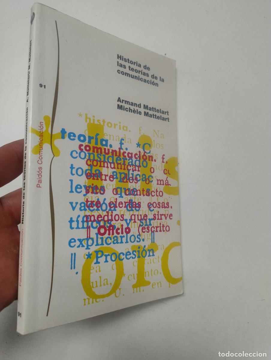 Libros de segunda mano: Historia de las teor&iacute;as de la comunicaci&oacute;n - Mattelart, Armand