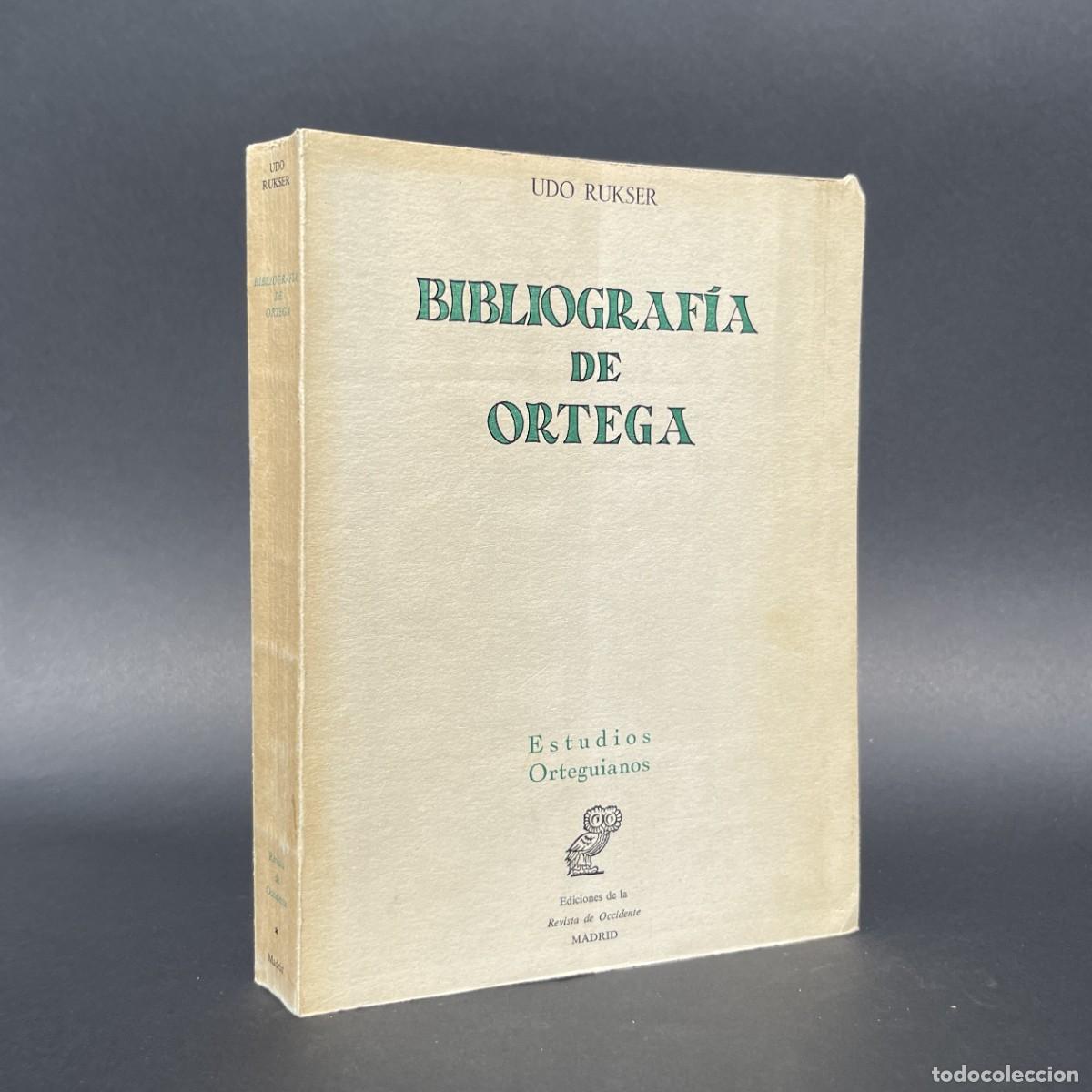 Libros de segunda mano: Bibliograf&iacute;a de Ortega - Udo Rukser - Revista de Occidente - Jos&eacute; Ortega y Gasset - Filosof&iacute;a