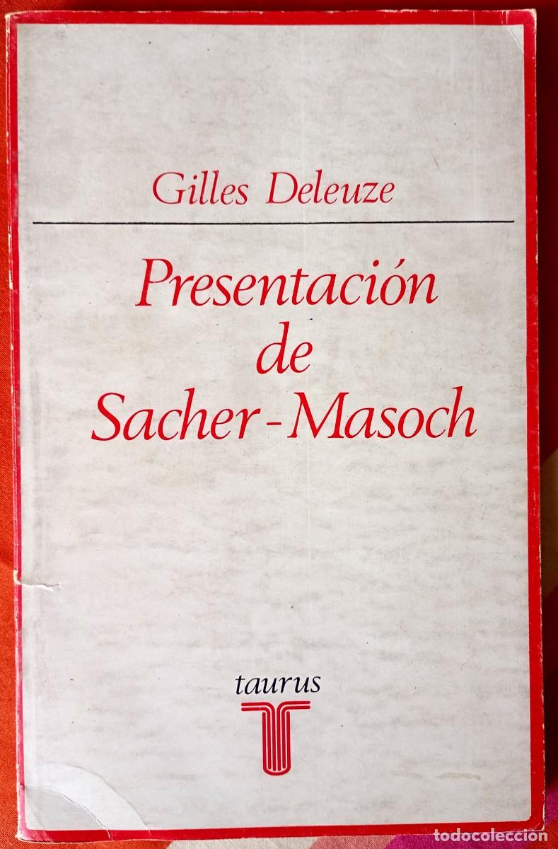 Libros de segunda mano: Gilles Deleuze . Presentaci&oacute;n de Sacher-Masoch