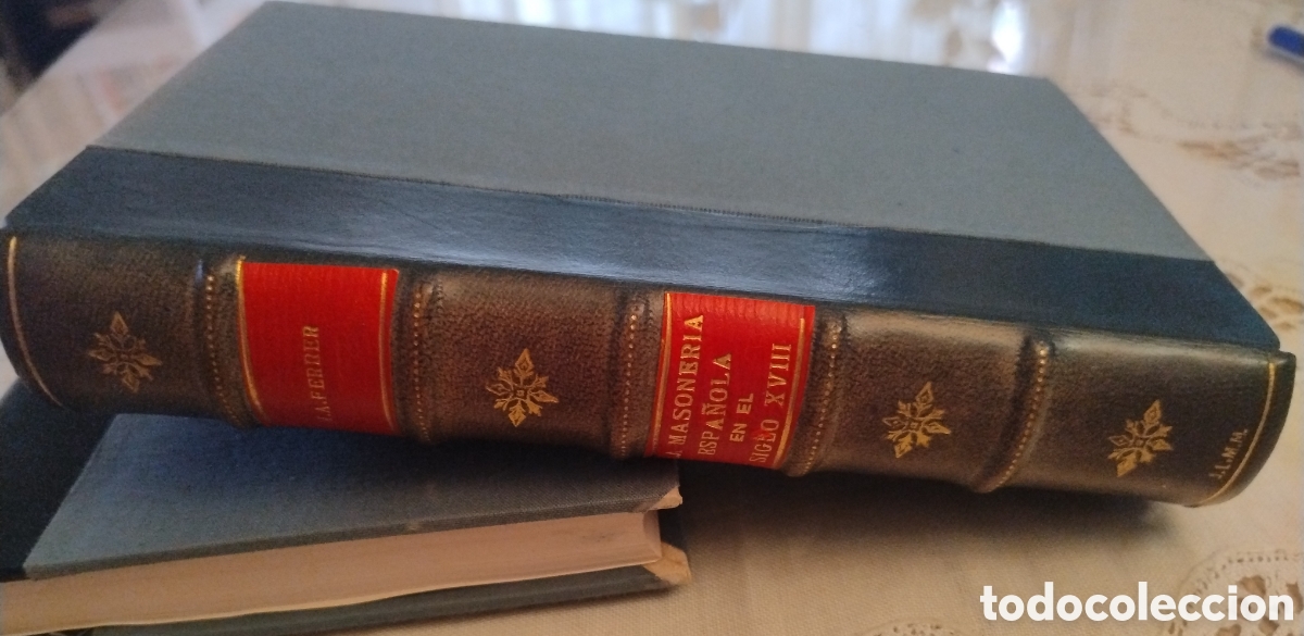 Libros de segunda mano: La masoner&iacute;a espa&ntilde;ola en el S. XVIII. Encuadernado de lujo
