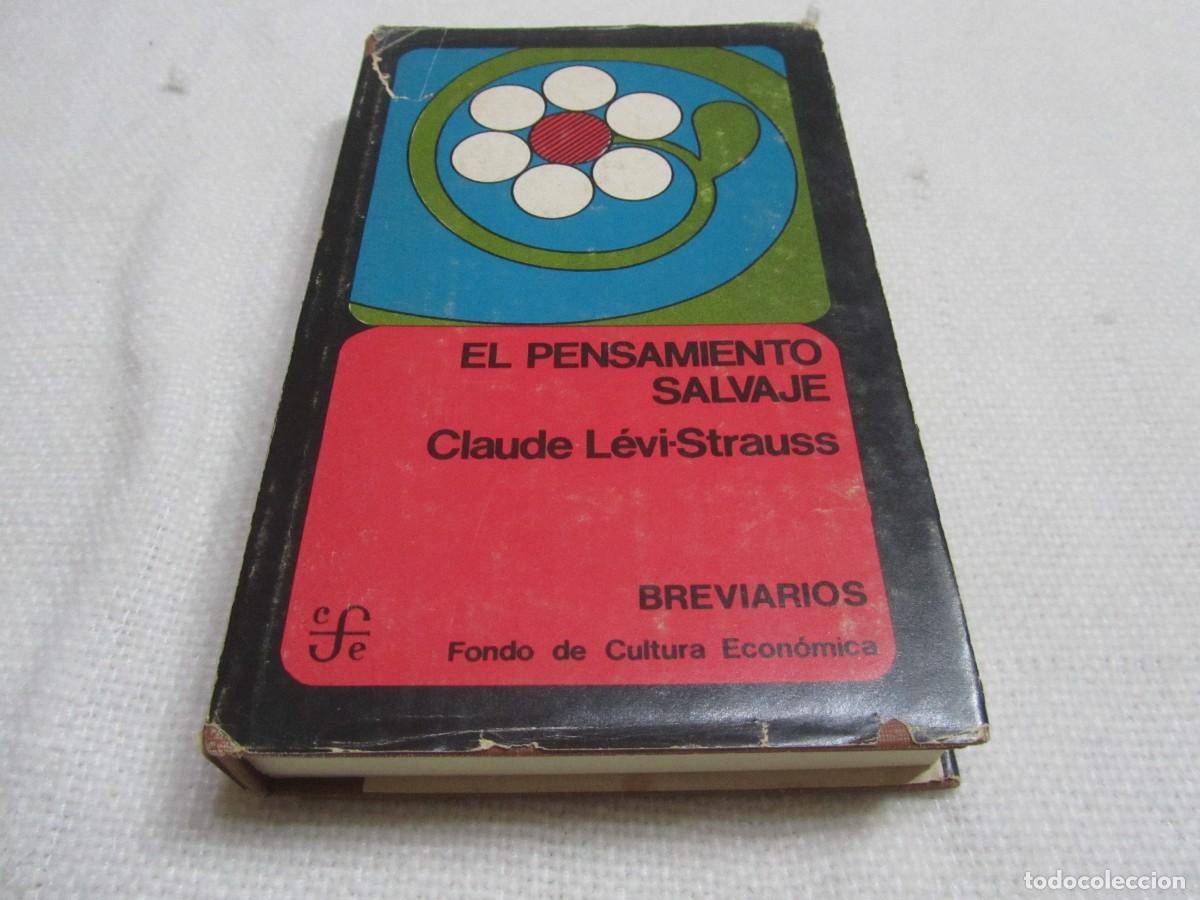 Libros de segunda mano: EL PENSAMIENTO SALVAJE, CLAUDE LEVI-STRAUSS, BREVIARIOS FONDO DE CULTURA ECONOMICA, MEXICO 1975