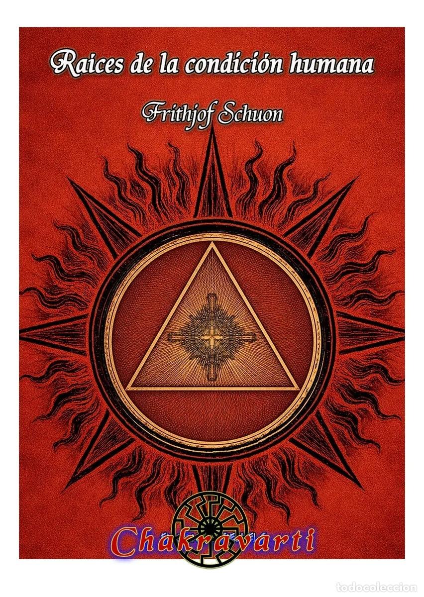 Libros de segunda mano: Frithjof Schuon &mdash; Ra&iacute;ces de la condici&oacute;n humana - LM