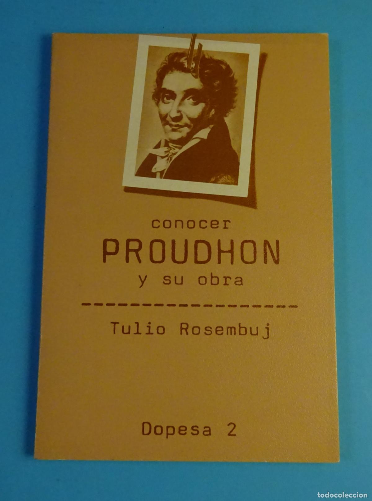 Libros de segunda mano: CONOCER PROUDHON Y SU OBRA. TULIO ROSEMBUJ. DOPESA 2