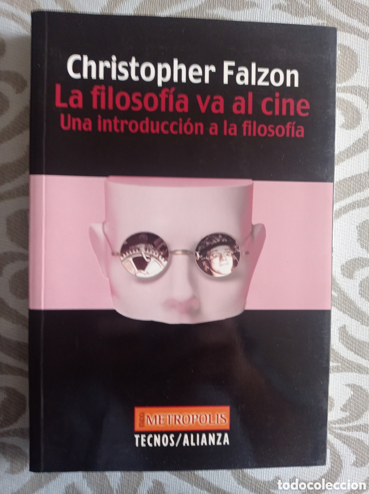 Libros de segunda mano: LA FILOSOF&Iacute;A VA AL CINE. UNA INTRODUCCI&Oacute;N A LA FILOSOF&Iacute;A. C. FALZON