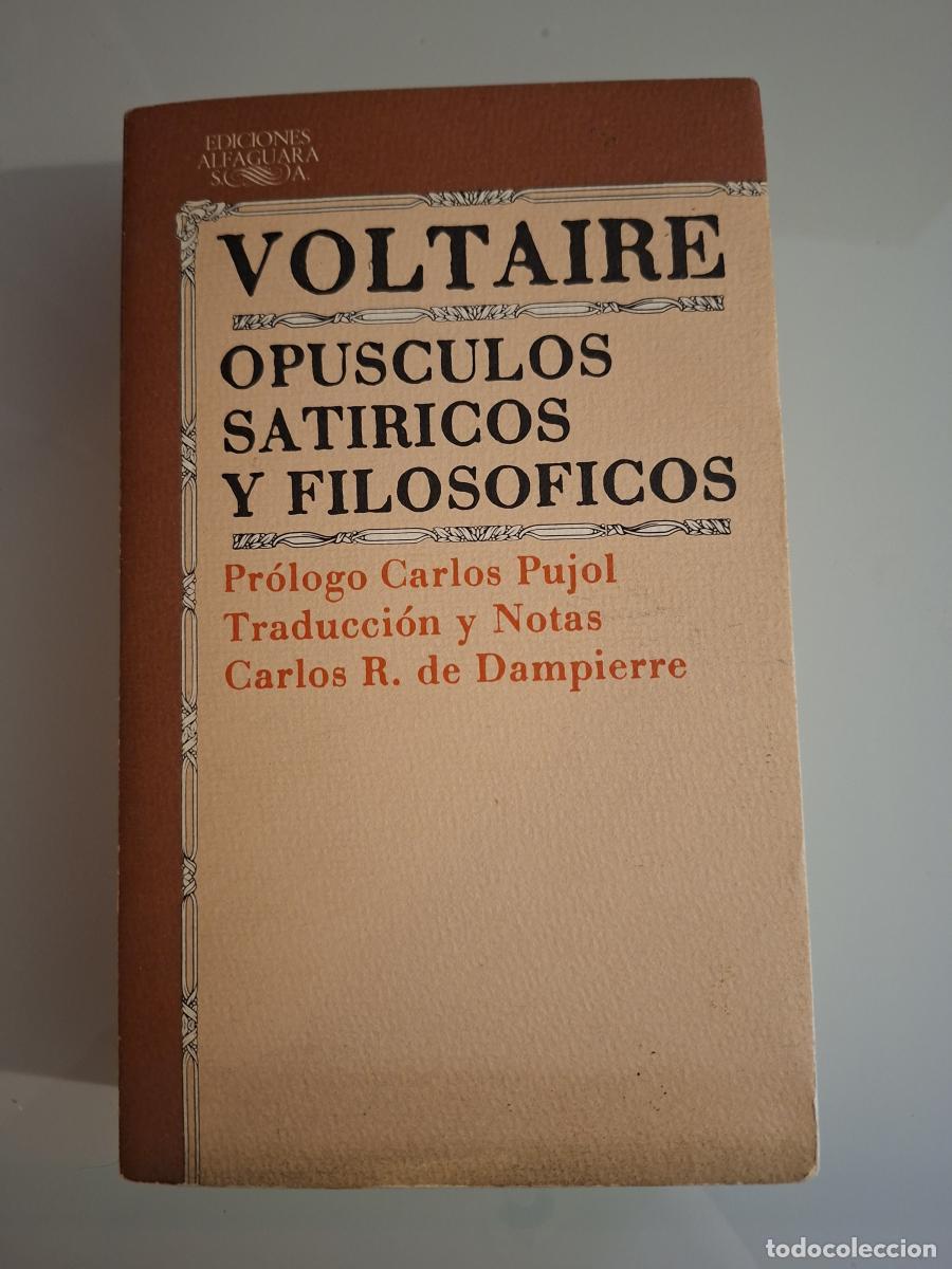 Gebrauchte B&uuml;cher: Op&uacute;sculos sat&iacute;ricos y filos&oacute;ficos - Voltaire