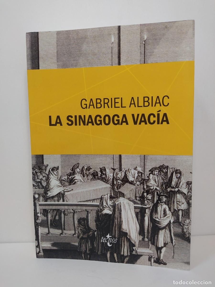 Libros de segunda mano: La sinagoga vac&iacute;a. Un estudio de las fuentes marranas del Espinosismo. Gabriel Albiac