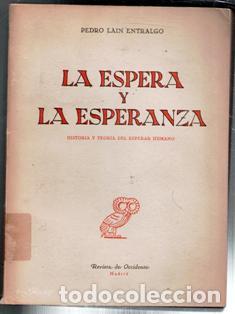 Libros de segunda mano: La Espera y la esperanza, Pedro Lain Entralgo