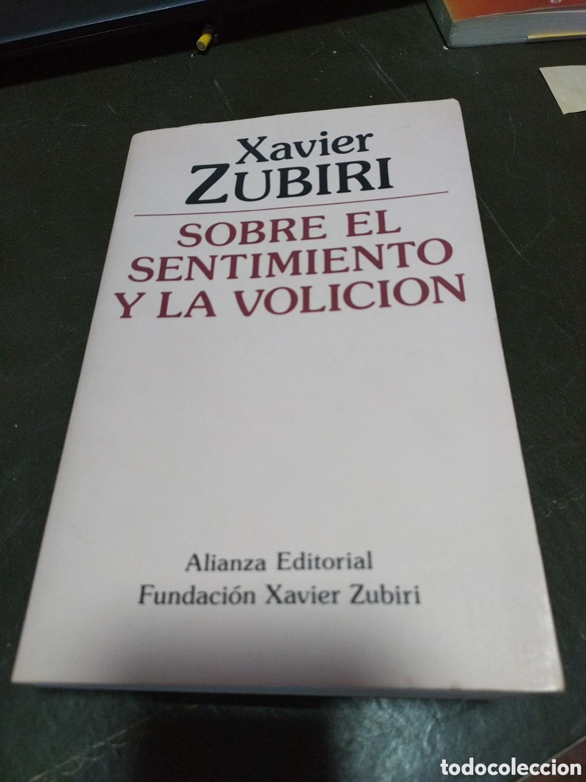 Libros de segunda mano: Xavier Zubiri. Sobre el sentimiento y la volici&oacute;n