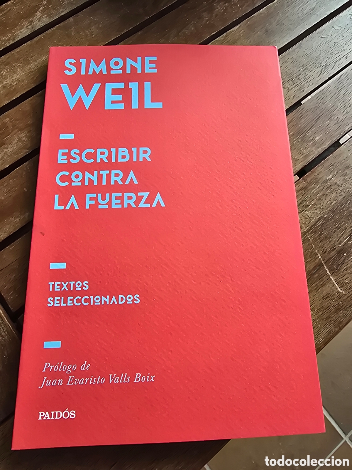 Libros de segunda mano: Escribir contra la fuerza Textos seleccionados Simone Weil Editorial PAIDOS 2026 filosofia