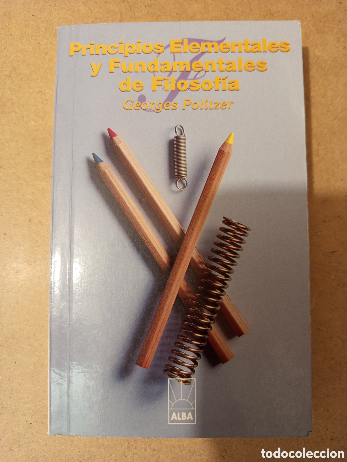 Libros de segunda mano: PRINCIPIOS ELEMENTALES Y FUNDAMENTALES DE FILOSOFIA (GEORGES POLITZER)