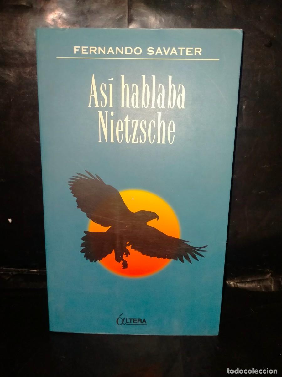 Libros de segunda mano: FERNANDO SAVATER AS&Iacute; HABLABA NIETZSCHE .EDICIONES &Aacute;LTERA