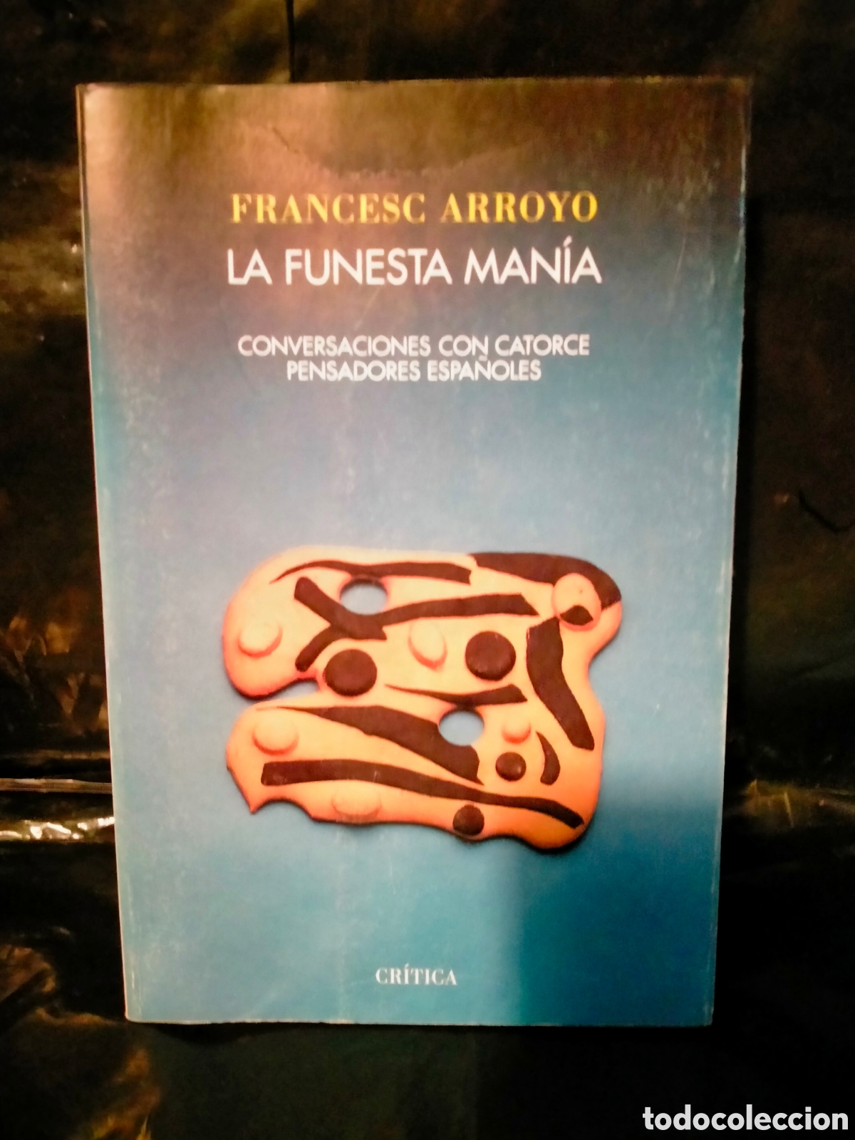 Libros de segunda mano: F. ARROYO. CONVERSACIONES CON CATORCE PENSADORES ESPA&Ntilde;OLES .CR&Iacute;TICA