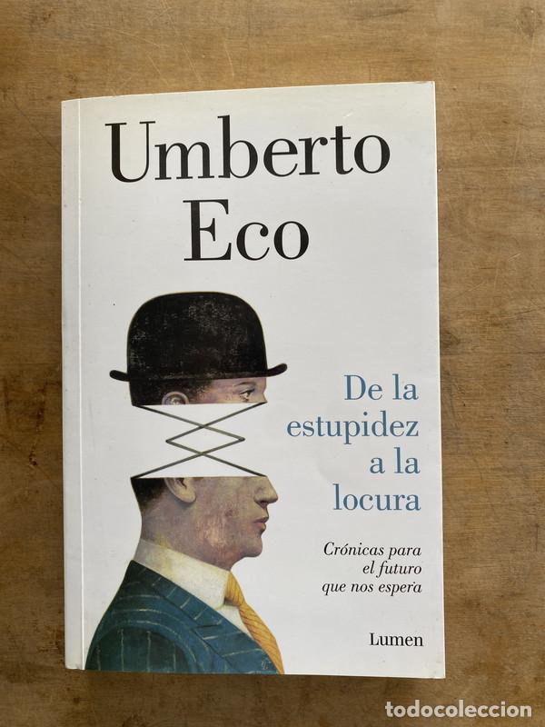 Gebrauchte B&uuml;cher: De la estupidez a la locura - Eco Umberto