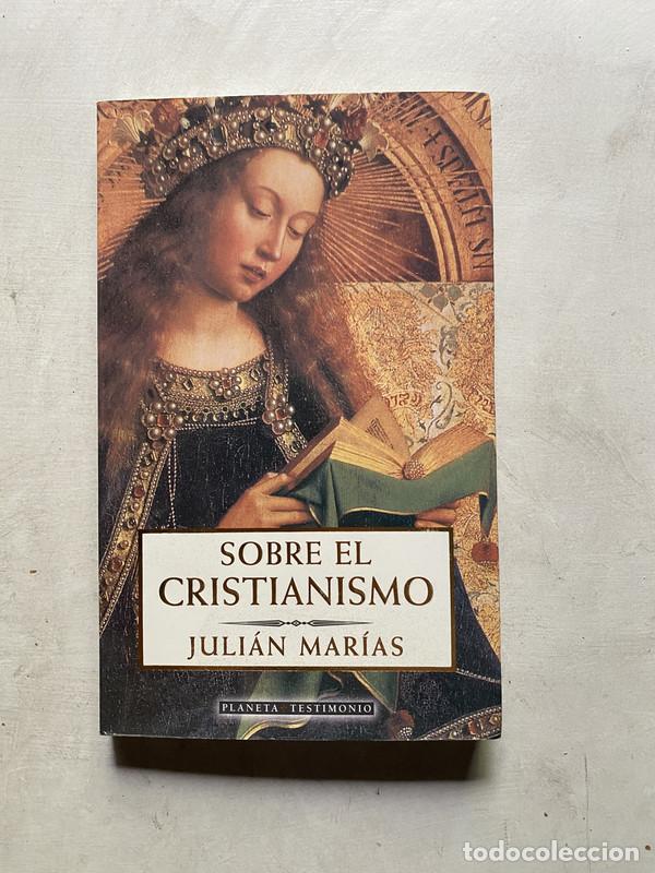 Gebrauchte B&uuml;cher: Sobre el cristianismo - Marias Julian
