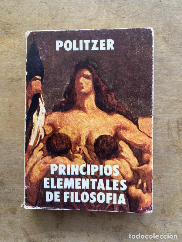 Libros de segunda mano: Principios Elementales de Filosofia - Politzer