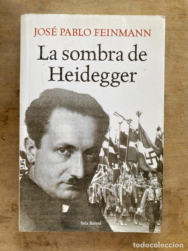 Libros de segunda mano: La sombra de Heidegger - Feinmann Jose Pablo - Foto 1