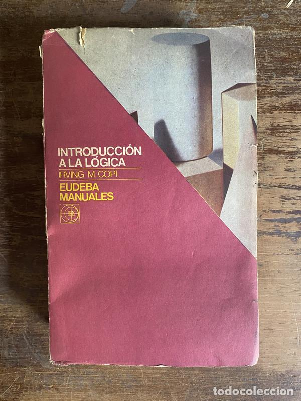 Libros de segunda mano: Introduccion a la Logica - Copi Irving M.
