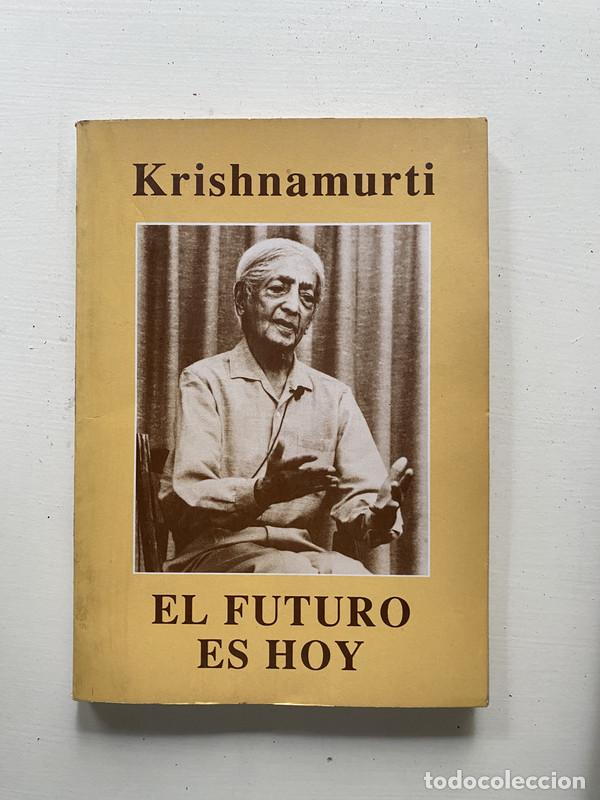 Libros de segunda mano: El futuro es hoy - Krishnamurti