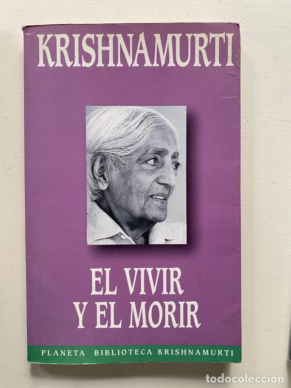Libros de segunda mano: El vivir y el morir - Krishnamurti - Foto 1