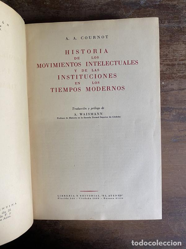 Libros de segunda mano: Historia de los Movimientos Intelectuales y de las Instituciones en los Tiempos Modernos - Cournot A