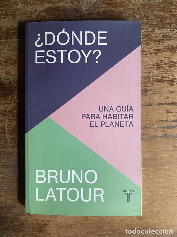 Libros de segunda mano: &iquest;Donde estoy? - Latour Bruno