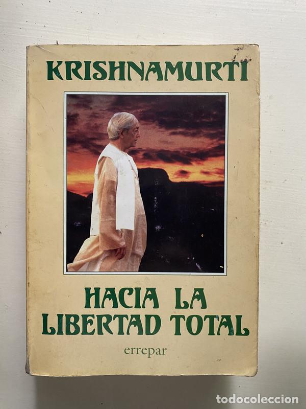 Libros de segunda mano: Hacia la libertad total - Krishnamurti