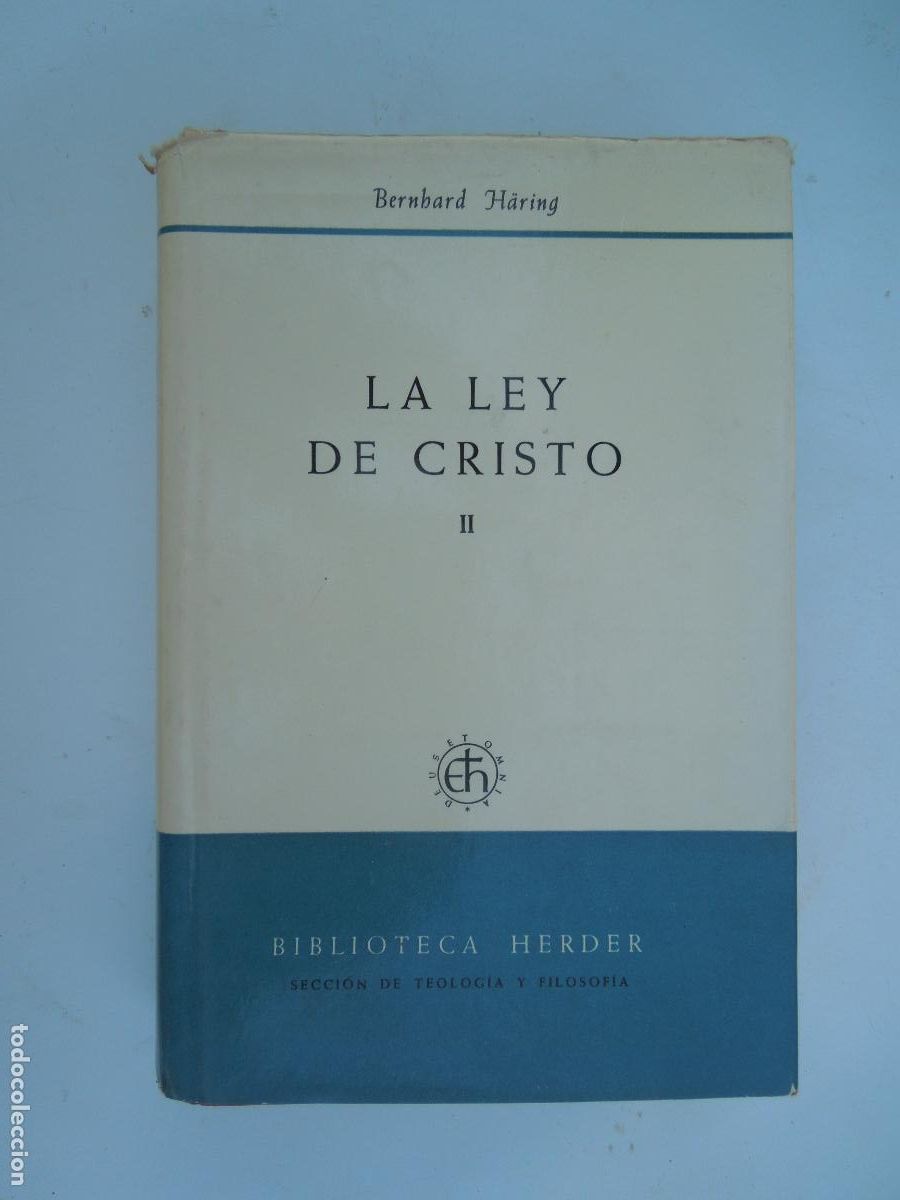 Libros de segunda mano: LA LEY DE CRISTO - TOMO II - BERNHARD H&Auml;RING - EDITORIAL HERDER 1965.