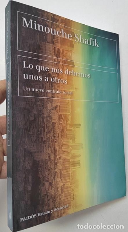 Libros de segunda mano: Lo que nos debemos unos a otros - Minouche Shafik