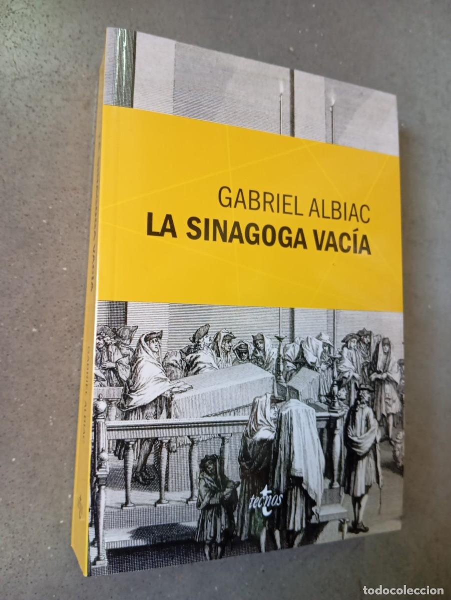 Libros de segunda mano: La sinagoga vac&iacute;a /Gabriel Albiac/tecnos,2013