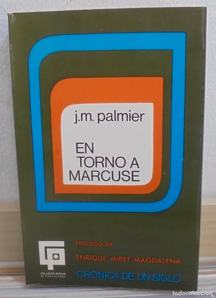 Libros de segunda mano: En torno a Marcuse. j. M. Palmier