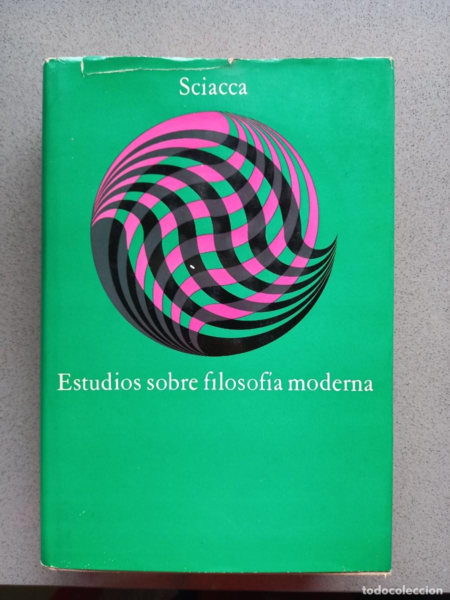 Libros de segunda mano: ESTUDIOS SOBRE FILOSOF&Iacute;A MODERNA -MICHELE FEDERICO SCIACCA - 1966