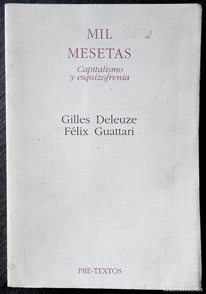 Libros de segunda mano: Gilles Deleuze - Felix Guattari . Mil mesetas. Capitalismo y esquizofrenia . Pre-Textos