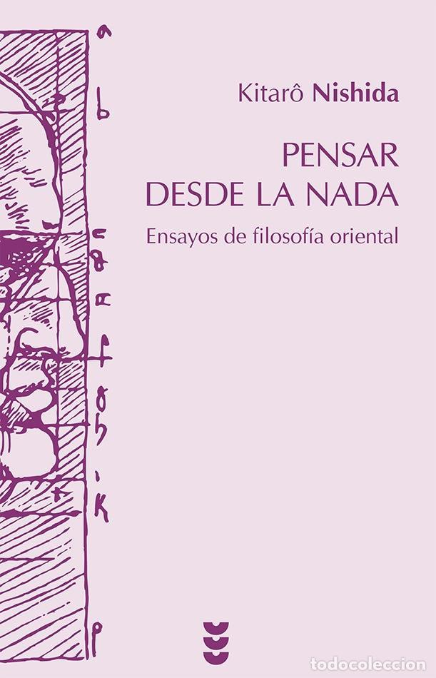 Libros de segunda mano: Pensar desde la nada. - Nishida, Kitar&ograve;.