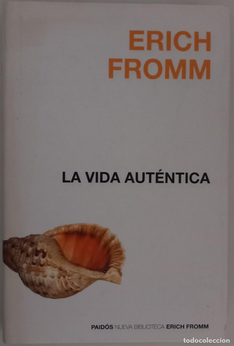 Libros de segunda mano: La vida aut&eacute;ntica, de Erich Fromm - Foto 1