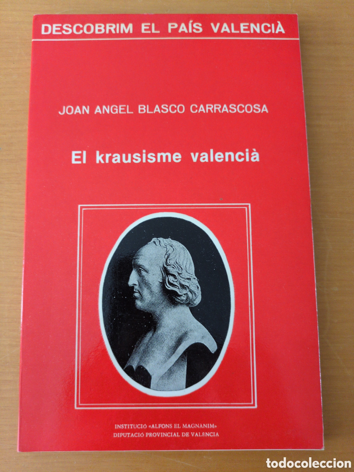 Libros de segunda mano: El Krausisme valenci&agrave;. Joan &Aacute;ngel Blasco Carrascosa