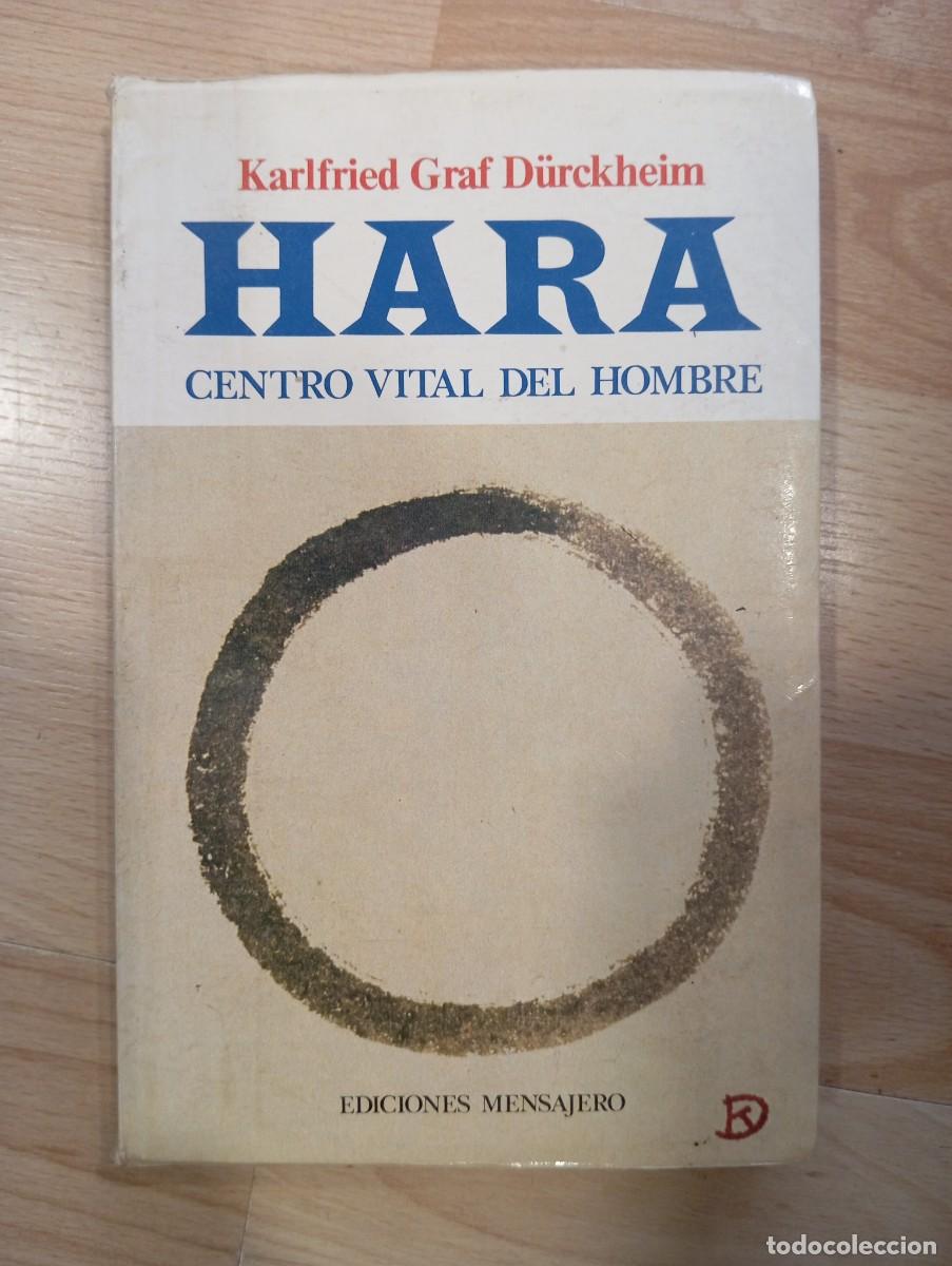 Libros de segunda mano: 'Hara. Centro vital del hombre'. Karlfried Graf D&uuml;rckheim.