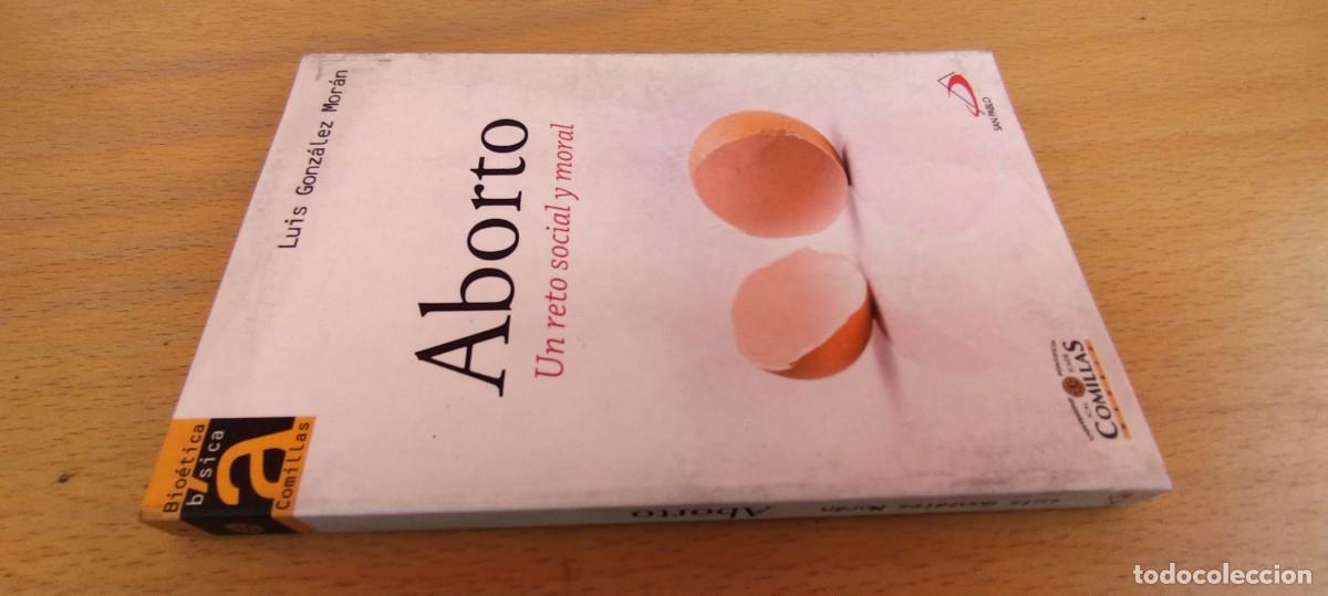 Libros de segunda mano: ABORTO UN RETO SOCIAL Y MORAL / LUIS GONZALEZ MORAN / KARA 70 / SAN PABLO