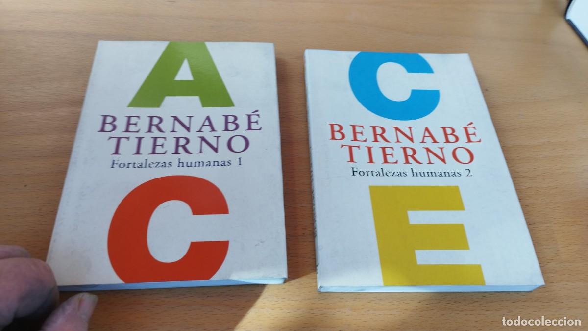 Libros de segunda mano: FORTALEZAS HUMANAS 1 y 2 / BERNABE TIERNO / KARA 72 / GRIJALBO