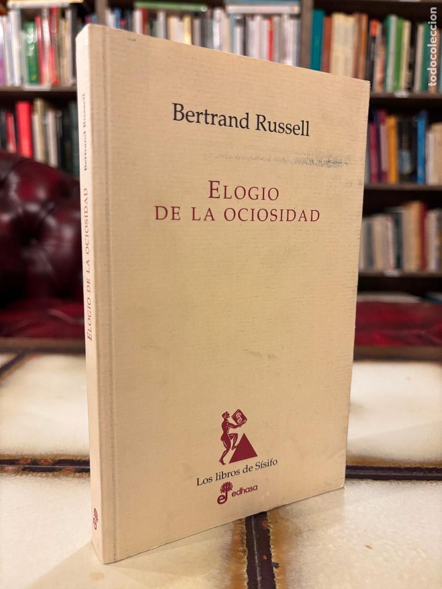 Libros de segunda mano: Elogio de la ociosidad. Bertrand Russell.